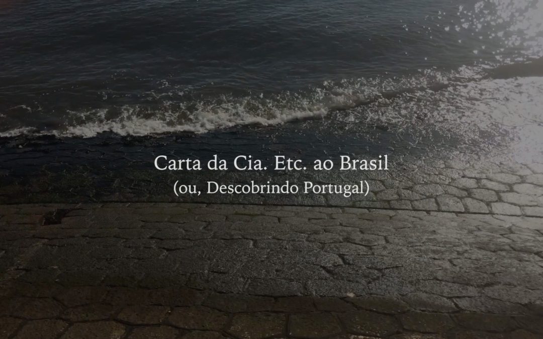 CARTA DA CIA. ETC. AO BRASIL ( OU DESCOBRINDO PORTUGAL)